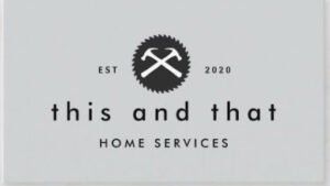 This and That Home Services